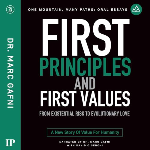 First Principles and First Values by Marc Gafni