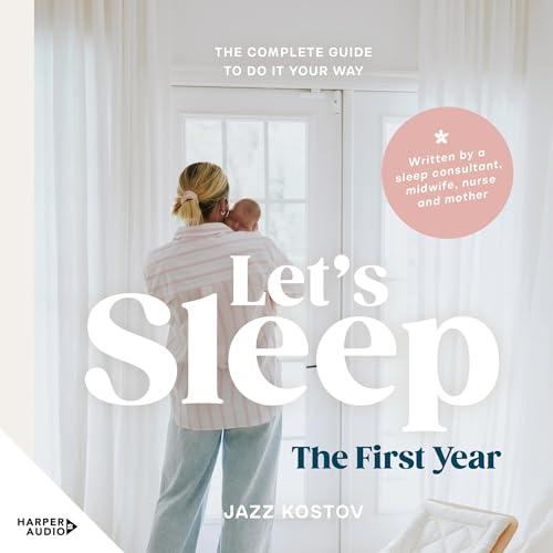Let's Sleep: The First Year by Jazz Kostov