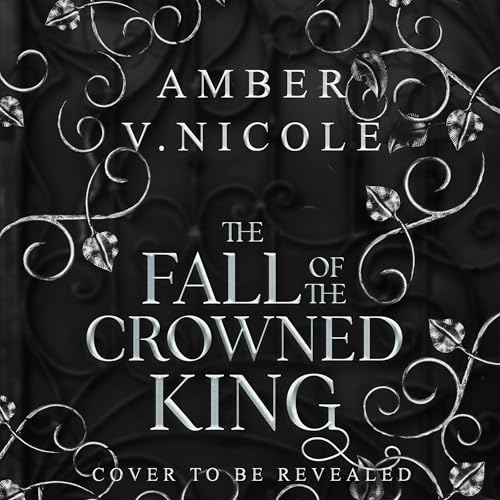 The Fall of the Crowned King