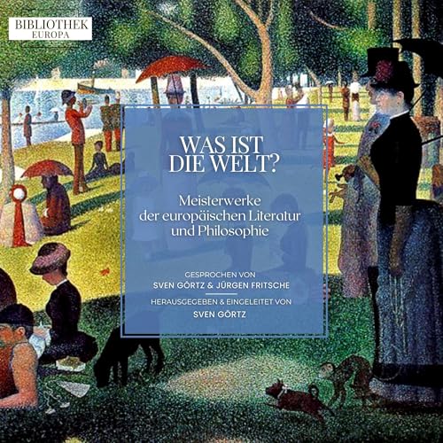 Bibliothek Europa: Was ist die Welt?