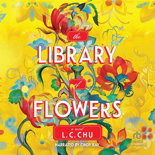 The Library of Flowers by L. C. Chu