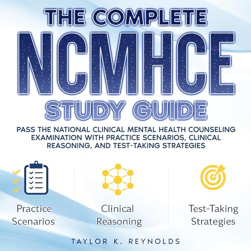 The Complete NCMHCE Study Guide