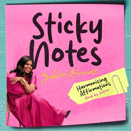 Sticky Notes by Kim Burrell