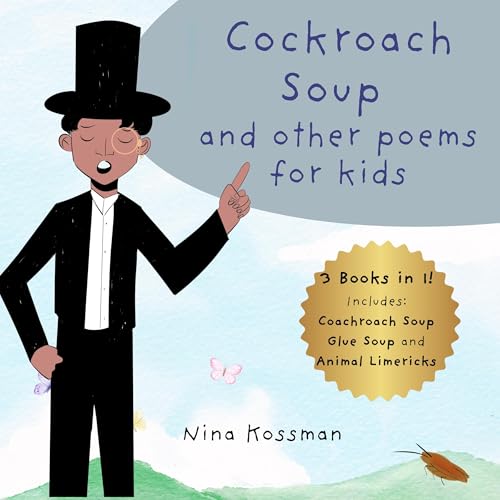 Cockroach Soup and Other Poems for Kids by Nina Kossman