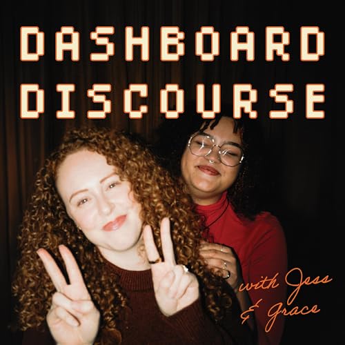 Dashboard Discourse by Jess and Grace
