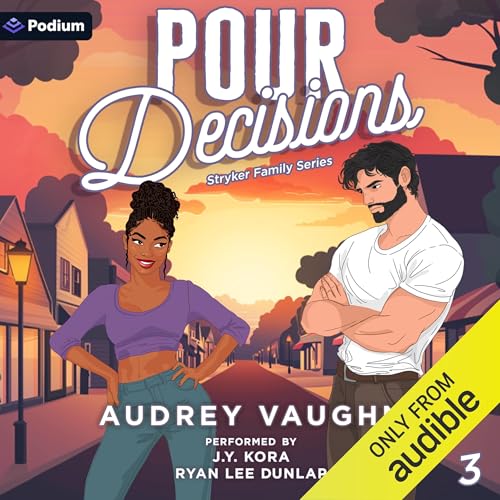 Pour Decisions by Audrey Vaughn