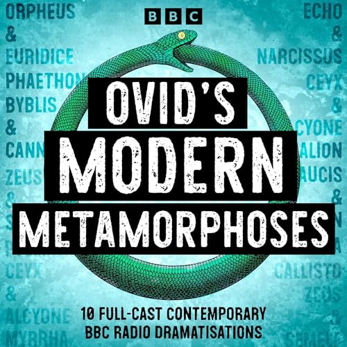 Ovid’s Modern Metamorphoses
