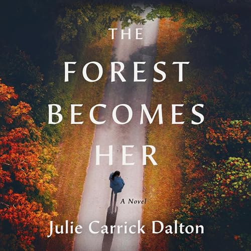 The Forest Becomes Her