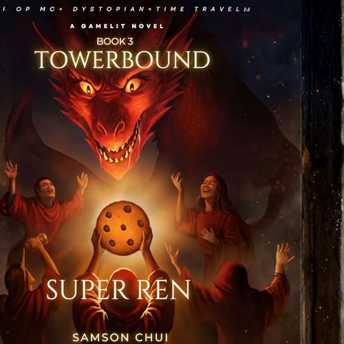 Towerbound, Book 3: Super Ren