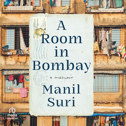 A Room in Bombay by Manil Suri
