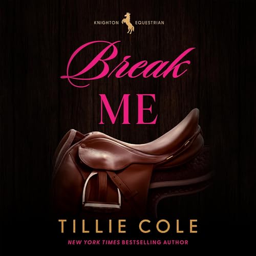 Break Me by Tillie Cole