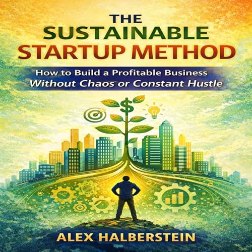 The Sustainable Startup Method
