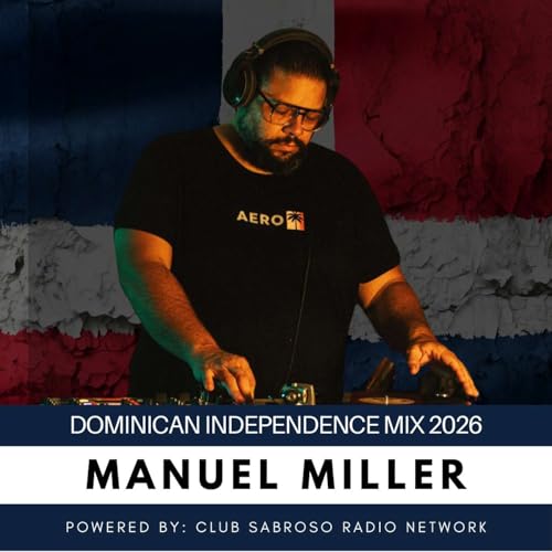 Dominican Independence Mix 2026 | MANUEL MILLER by Unknown