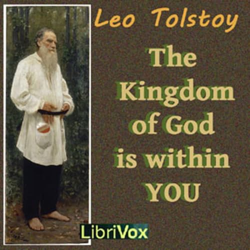 Leo Tolstoy - The Kingdom of God is within you