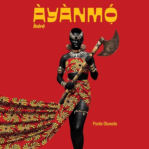 &Agrave;y&agrave;nm&oacute; by Ponle Oluwole