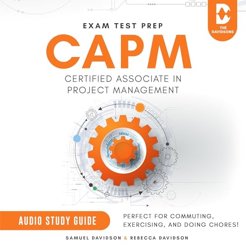 CAPM Exam Test Prep Certified Associate in Project Management - Audio Study Guide
