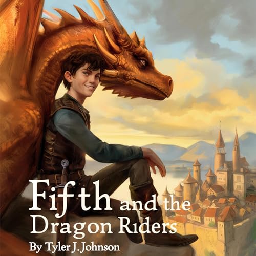 Fifth and the Dragon Riders by Tyler Johnson
