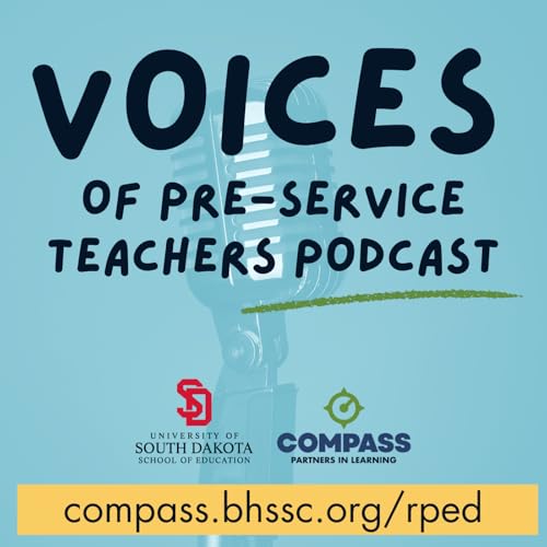 VOICES of Pre-Service Teachers - RPED by Black Hills Special Services Cooperative