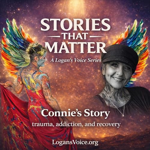 Connie's Healing Journey trough Trauma, Addiction, and Recovery by Unknown