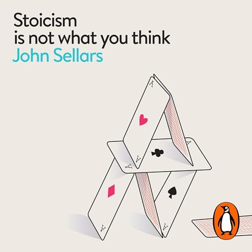 Stoicism Is Not What You Think