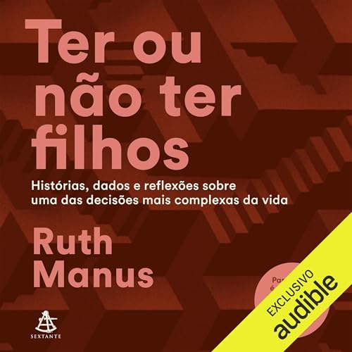 Ter ou não ter filhos by Ruth Manus