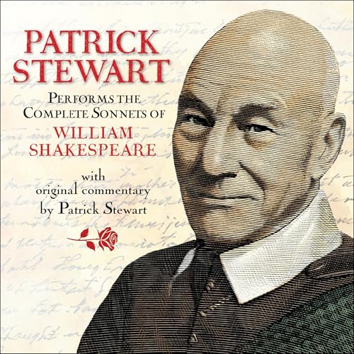 Patrick Stewart Performs the Complete Sonnets of William Shakespeare