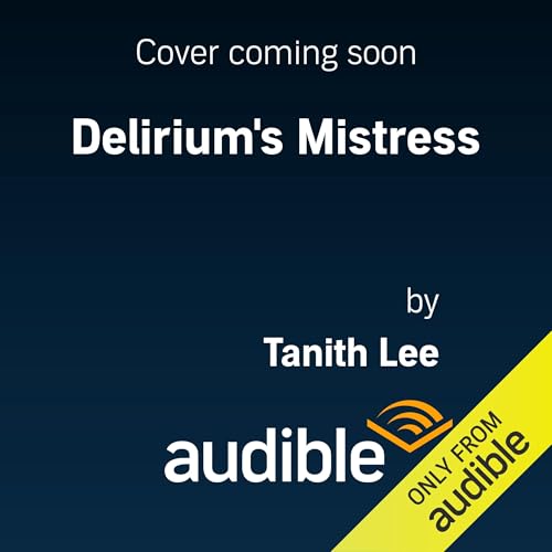 Delirium's Mistress