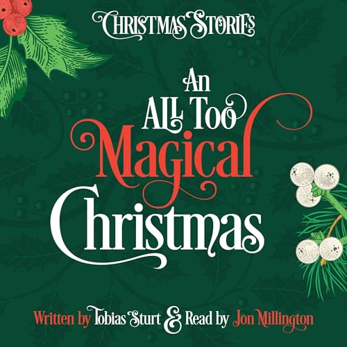 An All Too Magical Christmas by Tobias Sturt