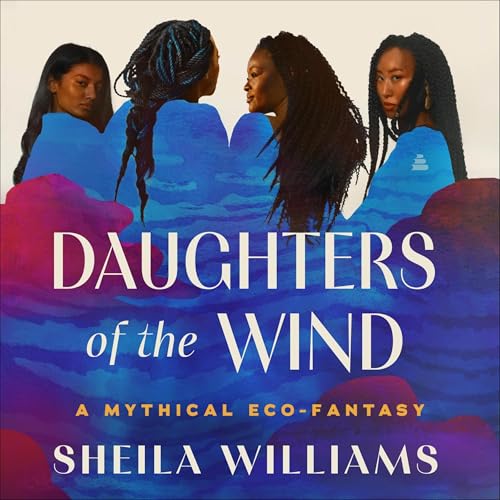 Daughters of the Wind by Sheila Williams