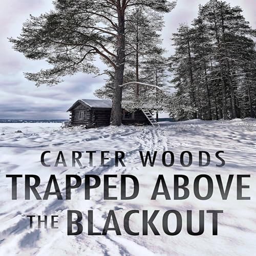 Trapped Above the Blackout