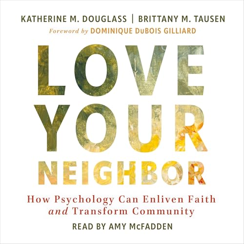 Love Your Neighbor by Katherine M. Douglass