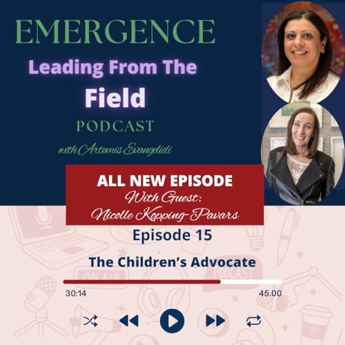 The Children's Advocate - With Special Guest, Nicolle Kopping-Pavars by Unknown