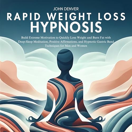 Rapid Weight Loss Hypnosis by John Denver