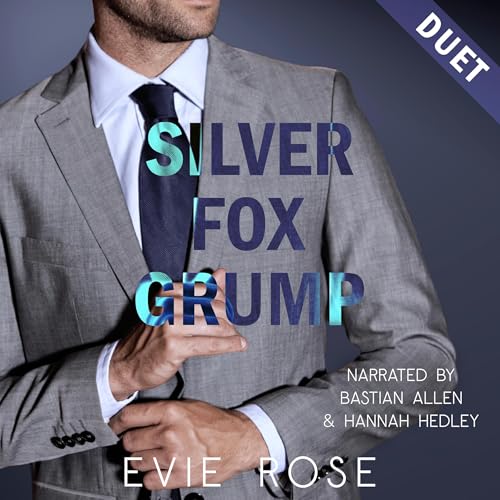 Silver Fox Grump: A Smutty Dad's Best Friend Stalker Romance
