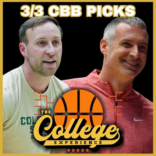 College Basketball Picks For March 4th - March Madness | The College Experience: Basketball (Ep. 1172) by Unknown