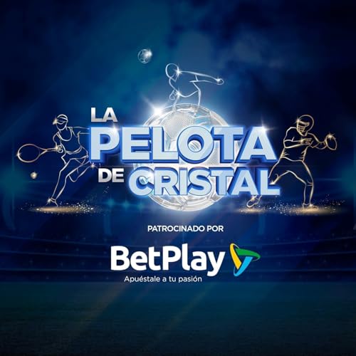 Episodio 239 - Liga BetPlay Dimayor, MLB y Eliminatorias UEFA by Unknown