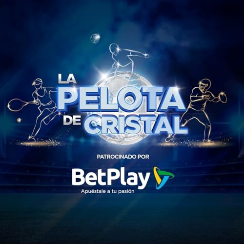 Episodio 243 - Champions League, Copa BetPlay y Superliga BetPlay. by Unknown