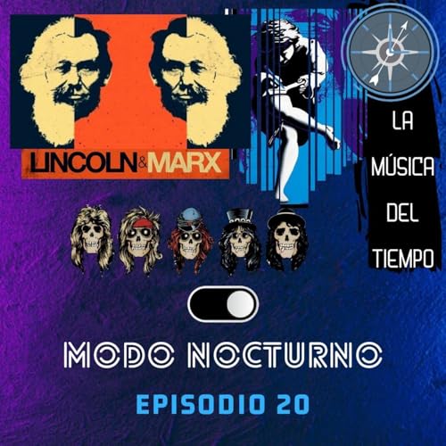 La Música Del Tiempo: Abraham Lincoln & Karl Marx / Civil War by Guns And Roses