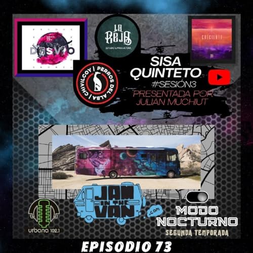 Jam In The Van / Sesiones de La Reja Estudio con Julian Muchiut, Sisa Quinteto y Perros Del Alba