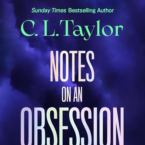 Notes on an Obsession