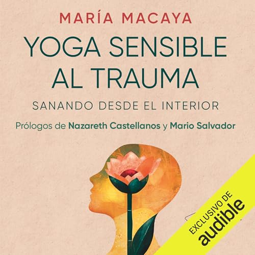 Yoga sensible al trauma by María Macaya