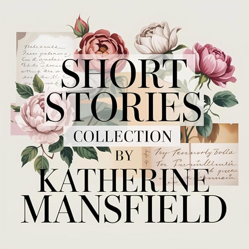 Short Stories Collection by Katherine Mansfield