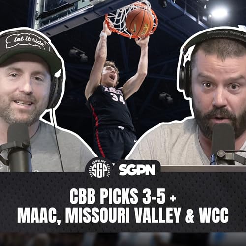 College Basketball Picks Thu Mar 5th + MAAC, Missouri Valley & WCC | Sports Gambling Podcast (Ep. 2510) by Unknown