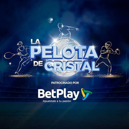 Episodio 144 - Liga BetPlay, Premier League y La Liga by Unknown