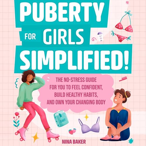 Puberty for Girls SIMPLIFIED!