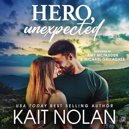 Hero, Unexpected by Kait Nolan