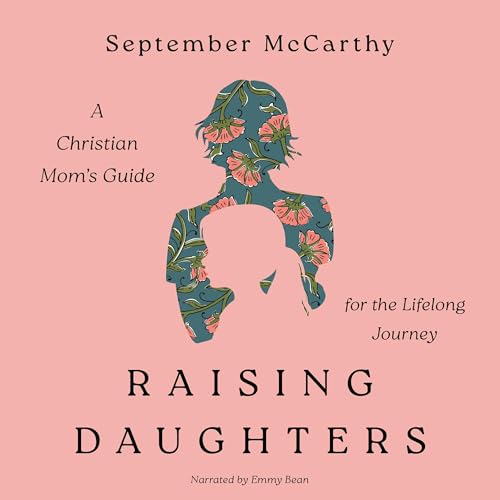 Raising Daughters by September McCarthy