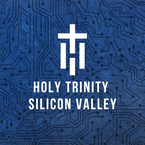 Holy Trinity Silicon Valley - Homilies & Sermons