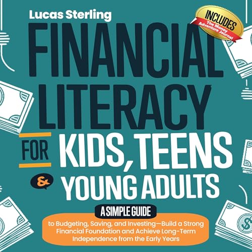 Financial Literacy for Kids, Teens and Young Adults