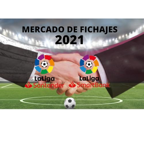 ANÁLISIS ALTAS Y BAJAS LIGA SANTANDER Y SMARTBANK - Ignacio y Samuel #1 by Unknown